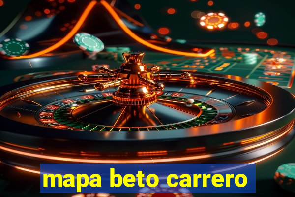 mapa beto carrero